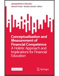 Conceptualisation and Measurement of Financial Competence: A Holistic Approach and Implications for Financial Education