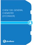 CHEM 100: General Chemistry (O'Connor)