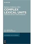 Complex Lexical Units Compounds and Multi-Word Expressions