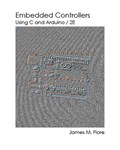 Embedded Controllers Using C and Arduino - 2e