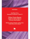 Urban Green Spaces: Insights Into Different Solutions to Increase Urban Resilience