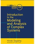 Introduction to the Modeling and Analysis of Complex Systems