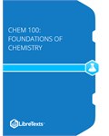 CHEM 100: Foundations of Chemistry