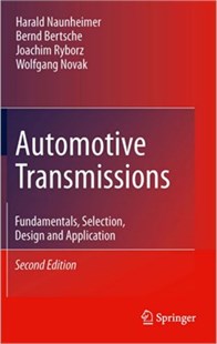 Automotive Transmissions: Fundamentals, Selection, Design and Application