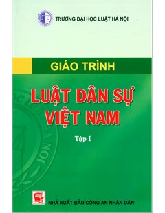 Giáo trình luật dân sự Việt Nam tập 1