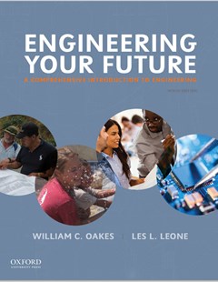 Engineering Your Future: a comprehensive introduction to engineering, 9th edition