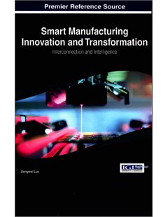 Smart manufacturing innovation and transformation