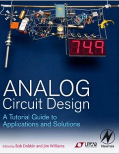 Analog circuit design: A tutorial guide to applications and solutions