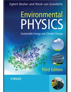 Environmental Physics: Sustainable Energy and Climate Change, Third Edition