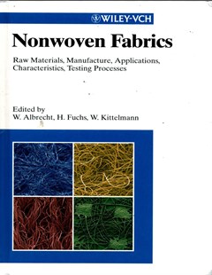 Nonwoven fabric: Raw materials, manufacture, applications, characteristics, testing processes