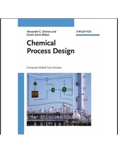 Chemical Process Design: Computer - Aided Case Studies
