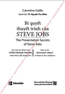 Bí quyết thuyết trình của Steve Jobs = The Presentation Secrets of Steve Jobs