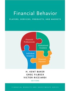 Financial Behavior: Players Services Products and Markets (Financial Markets and Investments)