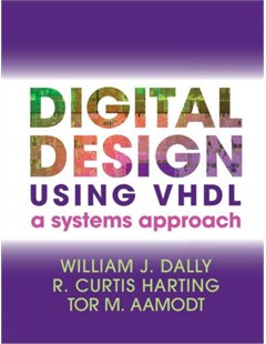 Digital design using VHDL: A systems approach