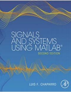 Signals and systems using MATLAB. Second edition