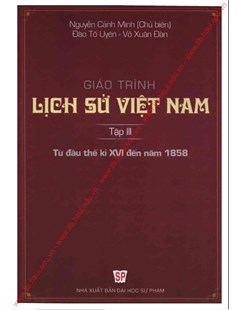 Giáo trình Lịch sử Việt Nam. Tập III Từ đầu thế kỷ XVI đến năm 1858