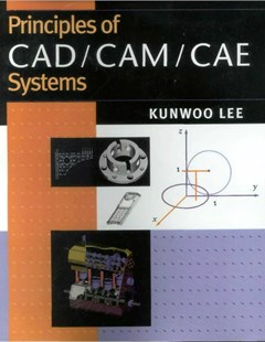 Principles of CAD/CAM/CAE systems