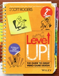 Level Up, the guide to great video game design