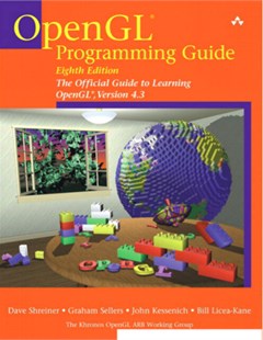 OpenGL programming guide: The official guide to learning openGL, version 4.3. Eight edition