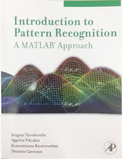 Introduction to Pattern Recognition_ A Matlab Approach