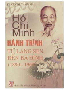 Hồ Chí Minh hành trình từ Làng Sen đến Ba Đình (1890-1969)