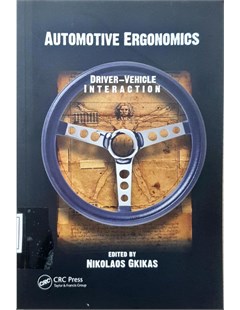 Automotive ergonomics: Driver-Vehicle interaction