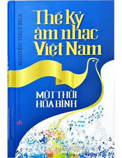 Thế kỷ âm nhạc Việt Nam: Một thời hòa bình