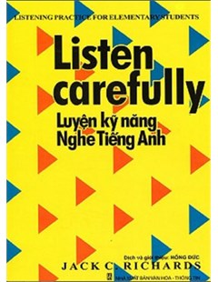 Listen carefully. Luyện kỹ năng nghe Tiếng Anh