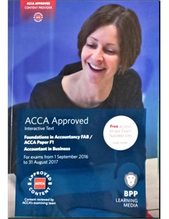 Foundations in Accountancy FAB/ACCA Paper F1: Accountant in Business Interactive Text 