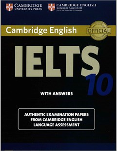Cambridge English IELTS 10 with Answers