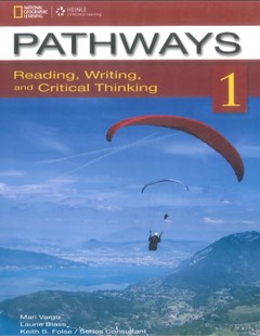 Pathways 1 Reading, Writing and Critical Thinking