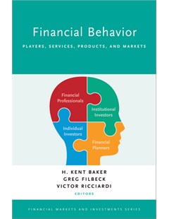 Financial Behavior: Players Services Products and Markets (Financial Markets and Investments)