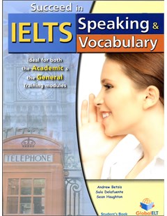 Succeed in IELTS Speaking & Vocabulary.