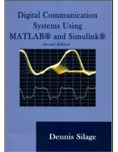 Digital Communication Systems Using MATLAB® and Simulink® (Second Edition)