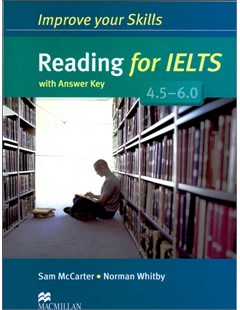 Improve your Skills: Reading for IELTS 4.5-6.0 with Answer Key