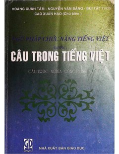  Ngữ pháp chức năng Tiếng Việt. Quyển 1: Câu trong Tiếng Việt
