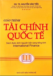 Giáo trình tài chính quốc tế (Nguyễn Văn Tiến) - Internationnal Finace