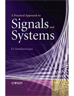 A Practical approach to signal and systems