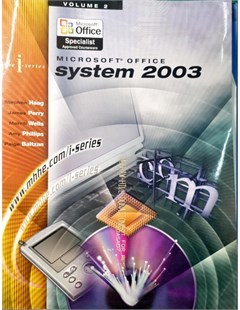 Microsoft Office: System 2003 Volume II