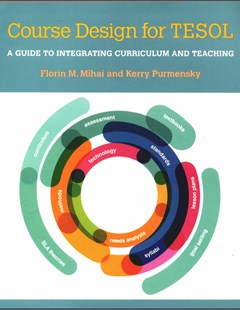 Course design for TESOL: A guide to integrating curriculum and teaching
