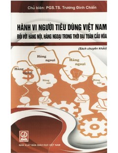Hành vi Người tiêu dùng Việt Nam đối với hàng nội, hàng ngoại trong thời đại toàn cầu hóa