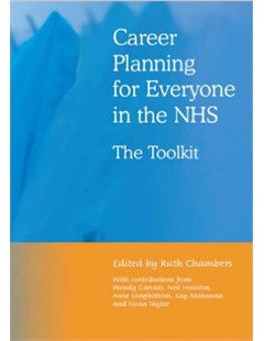 Career Planning for Everyone in the NHS the Toolkit