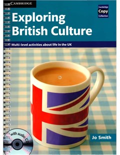  Exploring British Culture: Multi-level activities about life in the UK