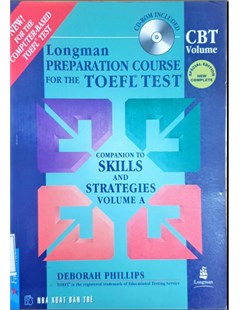 Longman preparation course for the TOEFL test CBT volume Companion to skills and strategies volume A