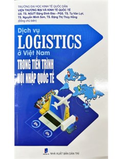 Dịch vụ logistics ở Việt Nam trong tiến trình hội nhập quốc tế