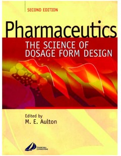 Pharmaceutics The Science of Dosage Form Design