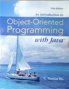 An introduction to object-oriented programming with Java (fifth edition)