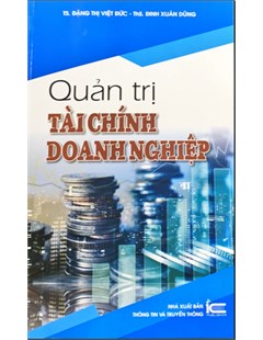 Quản trị tài chính doanh nghiệp (Đặng Thị Việt Đức)
