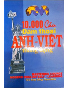 10.000 câu đàm thoại Anh - Việt thông dụng Mastering coure modem english self leaning