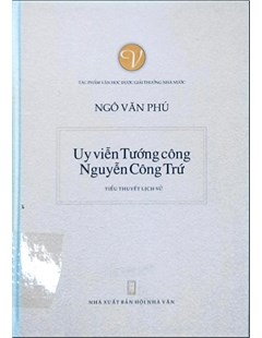 Uy viễn tướng công Nguyễn Công Trứ: Tiểu thuyết lịch sử 